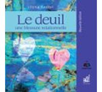 Le Deuil : Une Blessure Relationnelle (audiolibro)