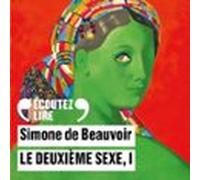 Le Deuxième Sexe (tome 1) - Les Faits Et Les Mythes (audiolibro)