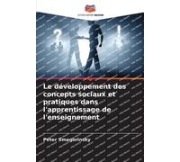 Le développement des concepts sociaux et pratiques dans l'apprentissage de l'enseignement