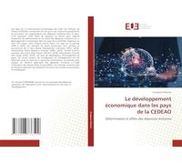 Le développement économique dans les pays de la CEDEAO: Déterminants et effets des dépenses militaires