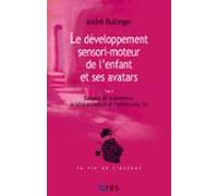 Le Développement Sensori-moteur De Lenfant Et Ses Avatars (tome 2) (eb