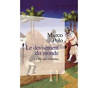 Le devisement du monde: Le livre des merveilles