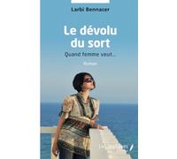 Le dévolu du sort: Quand femme veut...