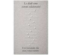Le diadi come sistemi collaborativi: L’avversariale che non è mai esistito (The Dyadic Lingua Franca Series)
