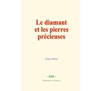 Le diamant et les pierres précieuses
