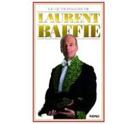 Le Dictionnaire De Laurent Baffie (ebook)