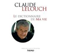 Le Dictionnaire De Ma Vie - Claude Lelouch (ebook)