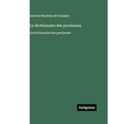 Le dictionnaire des precieuses: Le dictionnaire des precieuses