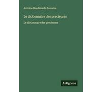 Le dictionnaire des precieuses: Le dictionnaire des precieuses