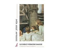 Le dieci vergini sagge. Le martiri di Santa Elisabetta