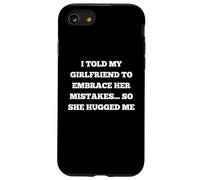 Le Dije a mi Novia Que aceptara Sus Errores, así Que abrazó Carcasa para iPhone SE (2020) / 7/8