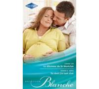 Le Dilemme Du Dr Montclair - Toi Dont Jai Tant Rêvé (ebook)