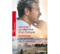 Le Dilemme Dun Fortune - Les Prairies De La Passion (ebook)