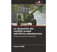 Le dinamiche dei conflitti armati nell'Africa subsahariana: Conflitti armati nell'Africa subsahariana