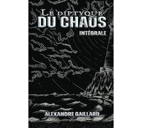 Le Diptyque du Chaos: Intégrale
