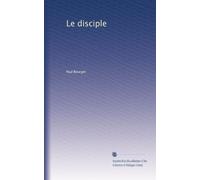 Le disciple: Volume 1