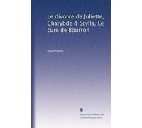 Le divorce de Juliette, Charybde & Scylla, Le curé de Bourron