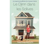 Le Djinn dans les Solives: Les mystères douillettes d'un chasseur d'âmes #10