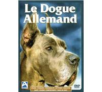 LE DOGUE ALLEMAND (Origine - Standard - Personnalité - Aptitudes - Education - Santé - Hygiène - Comportement - Choix du Chiot) DVD