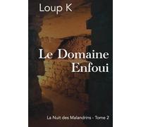 Le Domaine Enfoui: La Nuit des Malandrins deuxième époque