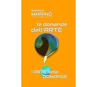 Le domande dell’arte: l’arte delle domande