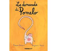 Le domande di Pomelo. Ediz. a colori (Acchiappastorie)