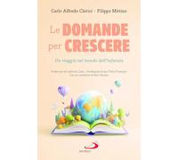 Le domande per crescere. Un viaggio nel mondo dell'infanzia (Progetto famiglia)