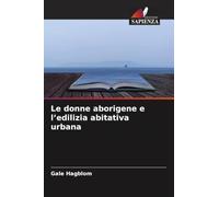 Le donne aborigene e l'edilizia abitativa urbana