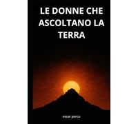 Le Donne che ascoltano la terra