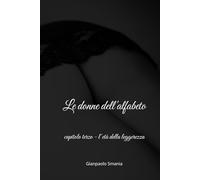 Le donne dell'alfabeto: capitolo terzo - l’età della leggerezza
