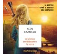 Le Donne Erediteranno La Terra (audiolibro)
