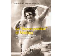 Le «donne perdute» di Modena. Prostitute, uomini e bordelli fra Otto e Novecento