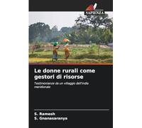 Le donne rurali come gestori di risorse: Testimonianze da un villaggio dell'India meridionale