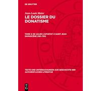 Le dossier du donatisme, Tome 2, De Julien l'Apostat á Saint Jean Damascène (361-750): 135 (ISSN, 135)