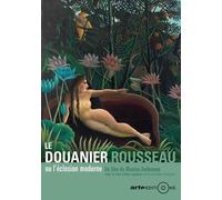 Le Douanier Rousseau ou l'éclosion moderne [DVD]