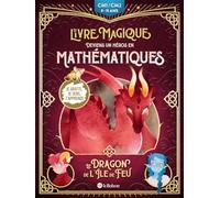 El dragón de la isla de fuego – Conviértete en un héroe de las matemáticas – Le Robert