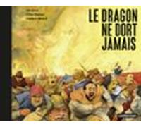 Le Dragon Ne Dort Jamais (ebook)