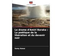 Le drame d'Amiri Baraka : La poétique de la libération et du devenir noir