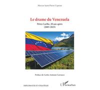 Le drame du Venezuela: Petro Caribe, 20 ans après (2005-2025) (Diplomatie Et Stratégie)