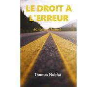 Le droit à l'erreur: #Critchley : Tome 8