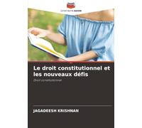 Le droit constitutionnel et les nouveaux défis: Droit constitutionnel