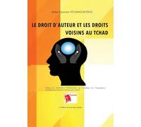 Le droit d'auteur et les droits voisins au Tchad