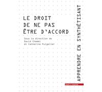 Le droit de ne pas être d'accord: Apprendre en synthétisant t.14