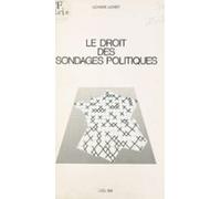 Le Droit Des Sondages Politiques : Analyse De La Réglementation França