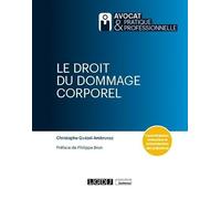 Le droit du dommage corporel: Caractérisation, évaluation et indemnisation des préjudices