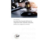 Le droit du travail africain à l'épreuve des réalités sociales: étude du cas malgache et comorien
