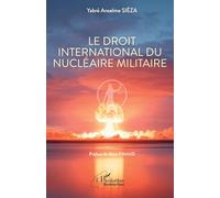 Le droit international du nu ire militaire (Harmattan Burkina Faso)