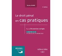 Le droit pénal en cas pratiques: 50 exercices corrigés sur les notions clés du programme