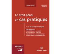 Le droit pénal en cas pratiques: Plus de 50 exercices corrigés
