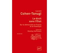 Le droit sans l'Etat: Sur la démocratie en France et en Amérique